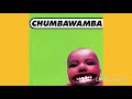 Chumbawamba  Drip Drip Drip  432 hz