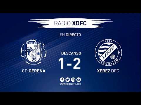 Radio XDFC:  CD Gerena - Xerez Deportivo FC (Jornada 24)