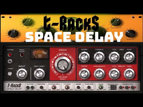 T-RackS - GUITAR EFFECTS - SPACE DELAY MODULE - THE BEST VINTAGE TAPE ECHO!
