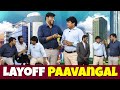 Layoff Paavangal Parithabangal