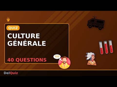 🧠 Quiz Culture Générale ULTIME | 40 Questions pour Tester Votre Intelligence !