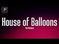 The Weeknd - House Of Balloons / Glass Table Girls