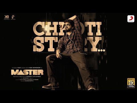 Chhoti Story Video - Vijay the Master | Anirudh Ravichander | Nakash Aziz