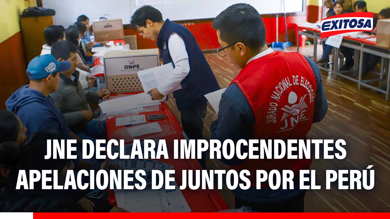 🔴🔵 JNE declaró improcedentes apelaciones de JP para anular mesas en Lima y el extranjero