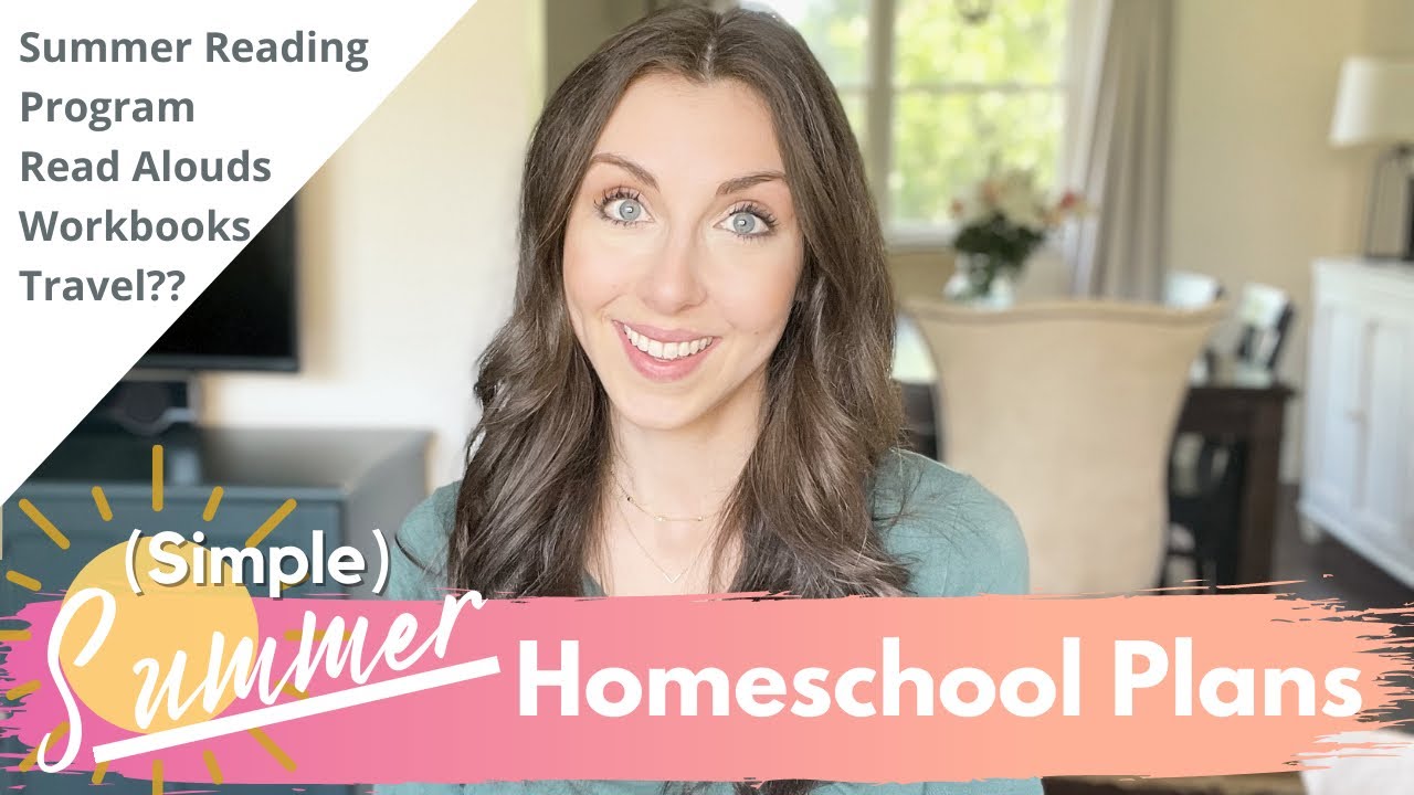 Simple Summer Homeschool Plans ~ Workbooks, Read Alouds, Summer Reading Program; Summer Routine