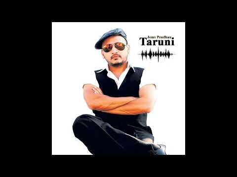 Taruni (Herdama Ramri) - Jems Pradhan
