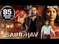 Saindhav 2024 New Released Full Hindi Dubbed Action Movie Venkatesh Nawazuddin Arya Shradha