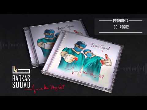 Barkas Squad - Promomix "Kto uleczy grę?"