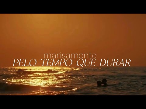 MARISAMONTE - Pelo Tempo Que Durar