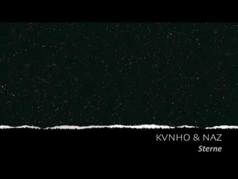 KVNHO & NAZ - STERNE