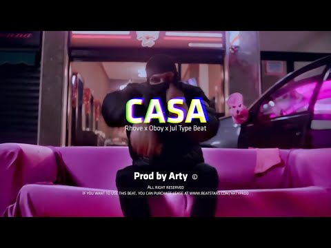 (FREE) Rhove x Oboy x Jul Type Beat - CASA (Prod. Arty x Jackson)