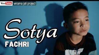 Download lagu SOTYA - FACHRI COVER | Viral TikTok ANAK KECIL #sotya #sotyacover mp3