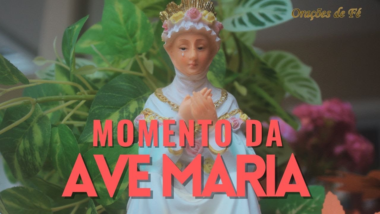 ❤️ MOMENTO DA AVE MARIA | Oração da Noite | 24 de Agosto