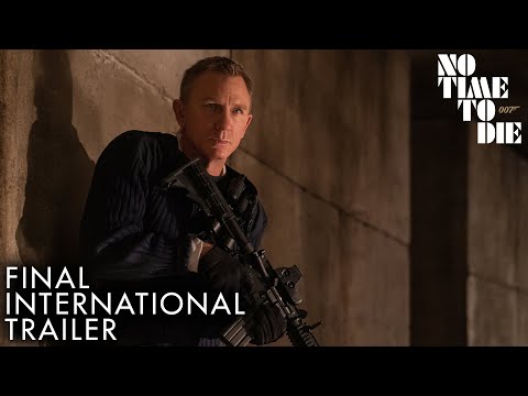 No Time to Die (Final International Trailer)