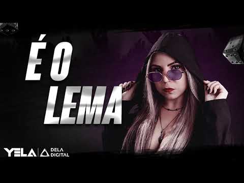 Mega Funk É O LEMA - DJ YELA SC