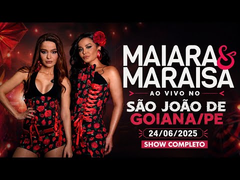 Maiara & Maraisa Ao Vivo No São João De Goiana, Pernambuco 24/06/2025 Show Completo