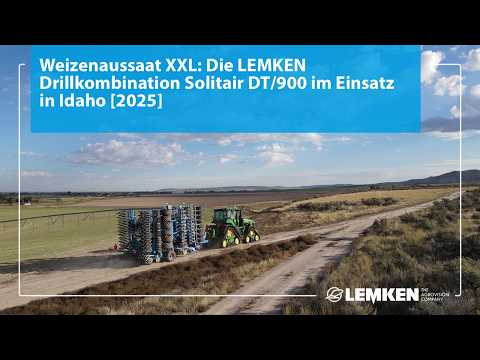 Weizenaussaat XXL: Die LEMKEN Drillkombination Solitair DT/900 im Einsatz in Idaho [2025]