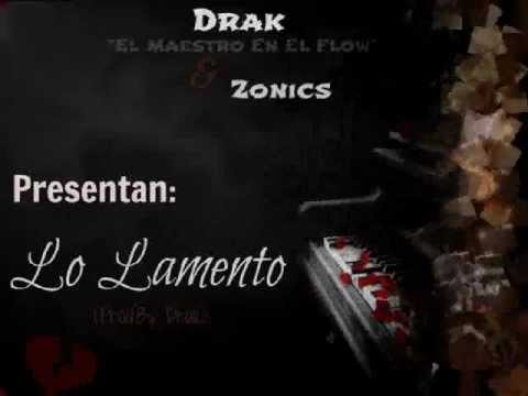 Lo Lamento // Zonics & Drak 