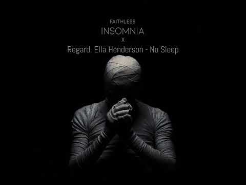 Faithless vs Regard, Ella Henderson - No Sleep x Insomnia