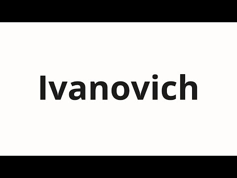 How to pronounce Ivanovich | Иванович (Ivanovich in Russian)