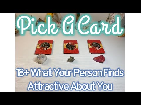 💌Pick A Card🔮 18+ What Your Person Finds Attractive About You 🤯😬🤩🥰😎🤭🧿🙏🏽🧨📥