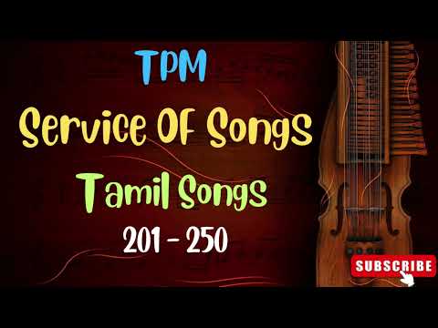 Tpm Songs | Tpm Tamil Songs 201 To 250 | Tpm Old Songs | Tpm Jukebox | Tpm Nonstop 4hrs | Christian
