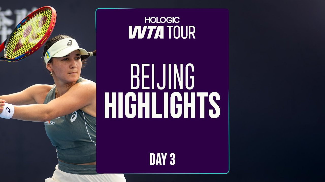 Day 3 in Beijing | WTA