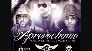 Keven & Ery Ft. Franco el Gorila - Aprovechame(Prod By K-1,Oneil,MasterChris)