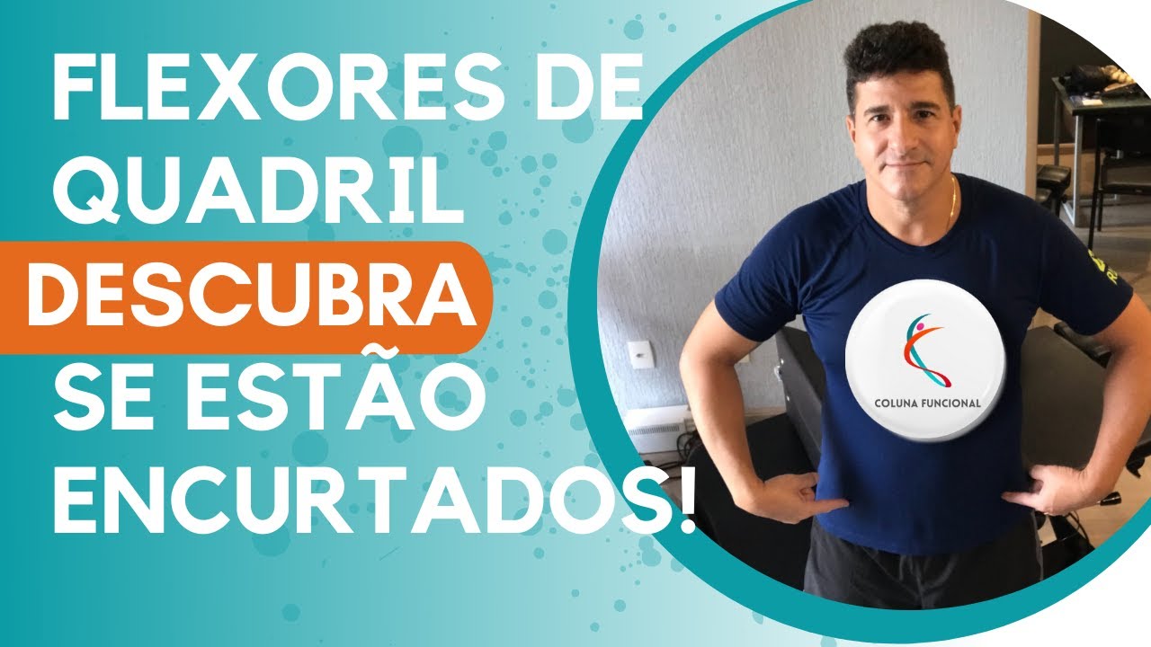 FLEXORES DO QUADRIL: DESCUBRA SE ESTÃO ENCURTADOS!