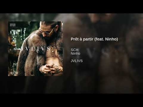 SCH - Prêt à partir feat Ninho