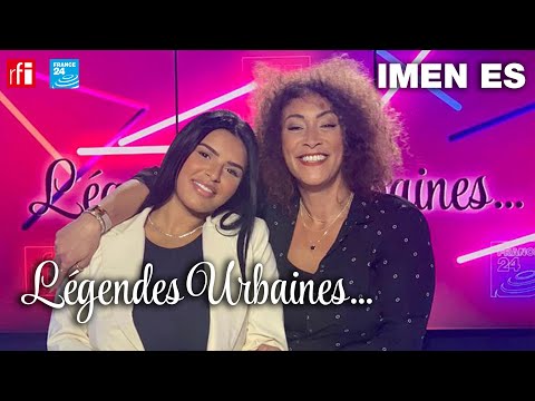Légendes Urbaines : Imen ES !!