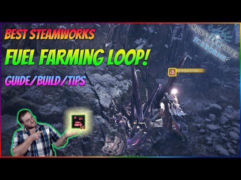 BEST STEAMWORKS FUEL FARMING LOOP! - Guide + Tips and Tricks | MHW Iceborne