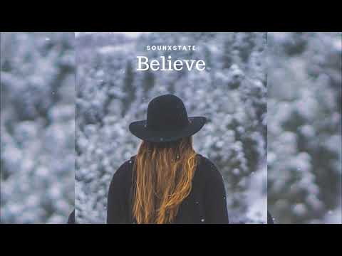 SOUNXSTATE - Believe [Premiere]
