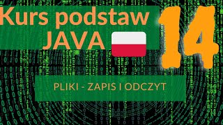 Kurs podstaw Java Lekcja 14. Zapis do pliki i odczyt z pliku tekstowego.