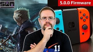 Switch Update 5.0.0 Releases And Is FF7 Remake In Trouble Or Is There More To The Story? | News Wave