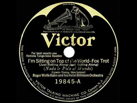 1925 Roger Wolfe Kahn - I’m Sitting On Top Of The World (instrumental)