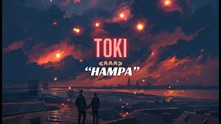 Download lagu TOKI - Hampa Lyrics mp3 Download lagu TOKI - Hampa Lyrics mp3