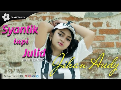 Jihan Audy - Syantik Tapi Julid (Official Music Video)