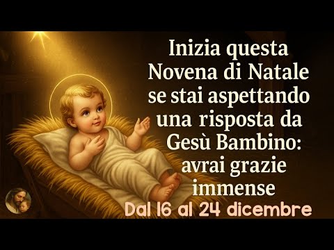 Inizia Questa Novena di Natale Se Stai Aspettando una risposta da Gesù Bambino: avrai grazie immense