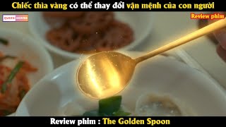 Download lagu Chiếc thìa vàng có thể thay đổi vận mệnh của con người - Review phim The Golden Spoon mp3