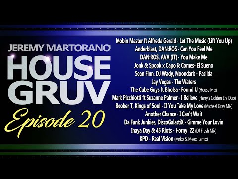 HOUSE GRUV 20 - House Music Mix 2022 - DJ Jeremy Martorano #housemusic #djset #dancemusic