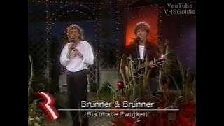 Brunner &amp; Brunner - Bis in alle Ewigkeit - 1993