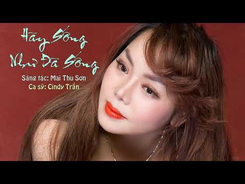 Hãy sống như đã sống Sheet - Cindy Trần