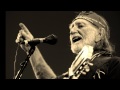 I can't help it if I'm still in love with yoy.  Willie Nelson, Hank Williams cover.