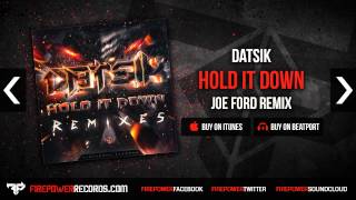 Datsik - Hold It Down (Joe Ford Remix)