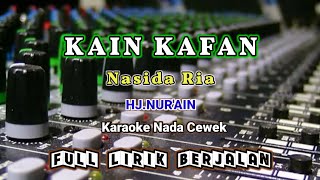 Download lagu KAIN KAFAN NASIDA RIA KARAOKE NADA CEWEK... mp3