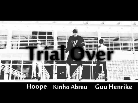 Kinho Abreu | Guu Henrike | Hoope | TRIAL OVER | WeehProd | • HD •
