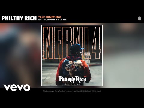 Philthy Rich - Take Something (Audio) ft. Yid, Slimmy B, Lil Yee