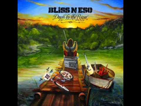 Bliss n Eso - Down by the River
