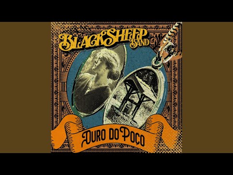 Ouro Do Poço - Black Sheep Band